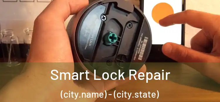  Smart Lock Repair (city.name) - (city.state)